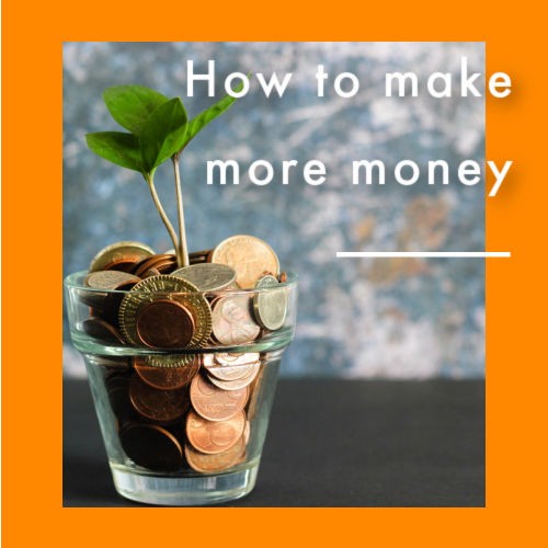 How to make more money graphic 7