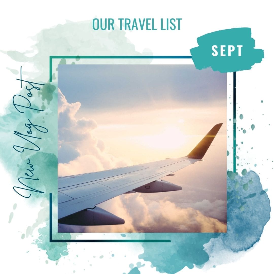 Our Travel List the September Edition