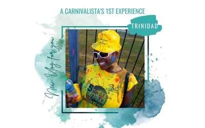 Trinidad Carnival Review (part 6): A Carnivalista’s 1st Experience
