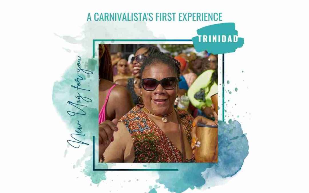 Trinidad Carnival Review (part 7): A Carnivalista’s First Experience