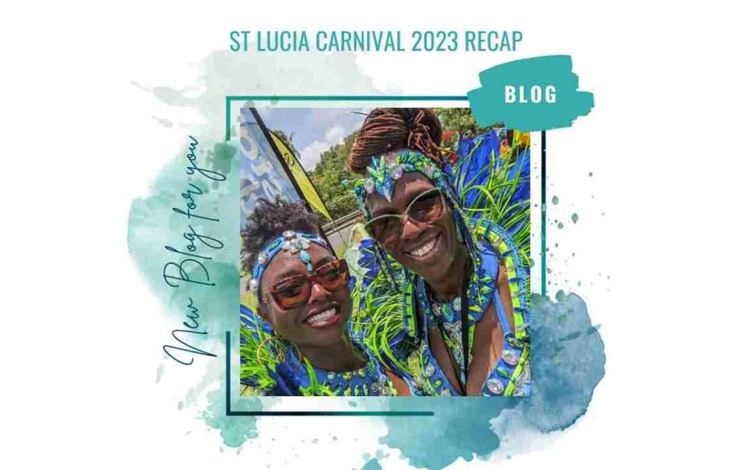 St Lucia Carnival 2023 Recap