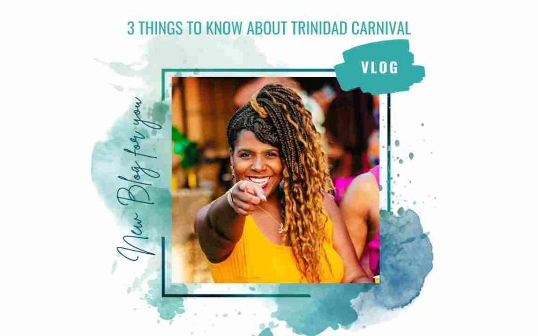 3 Things to Know About Trinidad Carnival