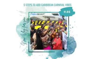 5 ways to add Caribbean Carnival vibes into your everyday