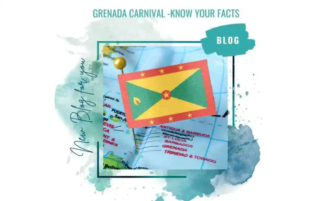Grenada Carnival – Know Your Facts